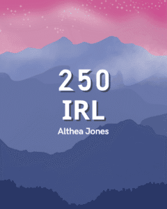 250 IRL - Althea Jones