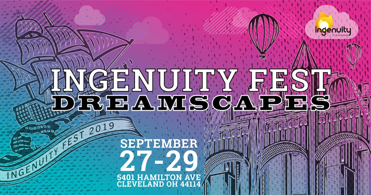 IngenuityFest 2019 Dreamscapes Ingenuity Cleveland