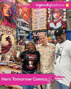 Hero Tomorrow Comics - IngenuityFest Vendor 2026 - Owners at table with comics and comic related wall art.