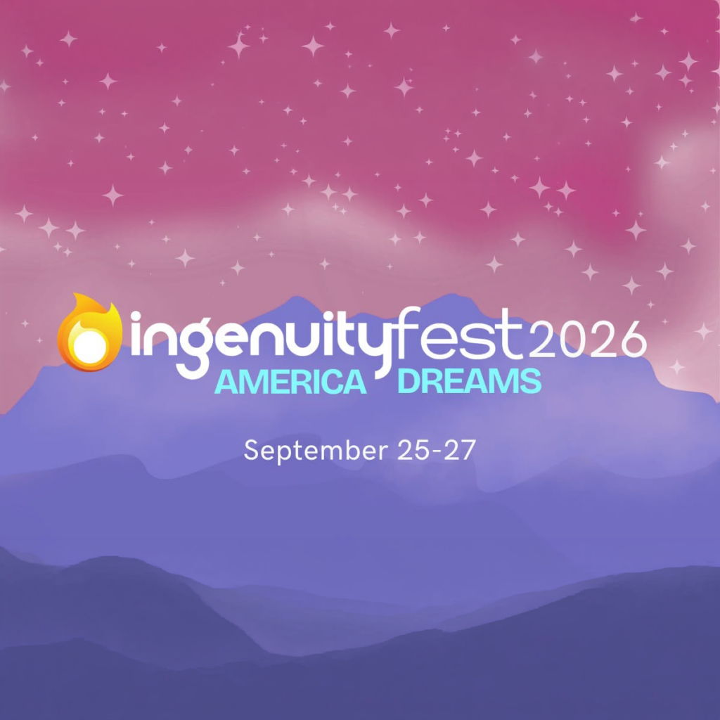 IngenuityFest 2026: America Dreams