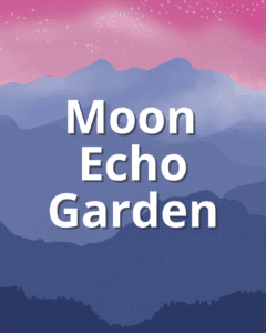Moon Echo Garden - Cryptid Cabaret
