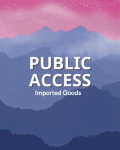 PUBLIC ACCESS - Imported Goods