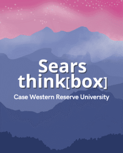 Sears think[box] - Case Western Reserve University