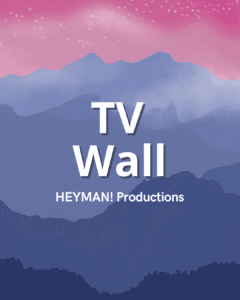 TV Wall - HEYMAN! Productions