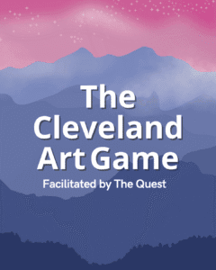 The Cleveland Art Game - Facilitated by The Quest