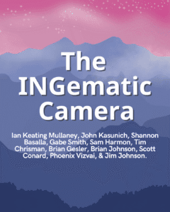 The INGematic Camera